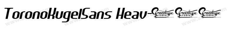ToronoKugelSans Heav字体转换